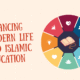 Balancing Modern Life and Islamic