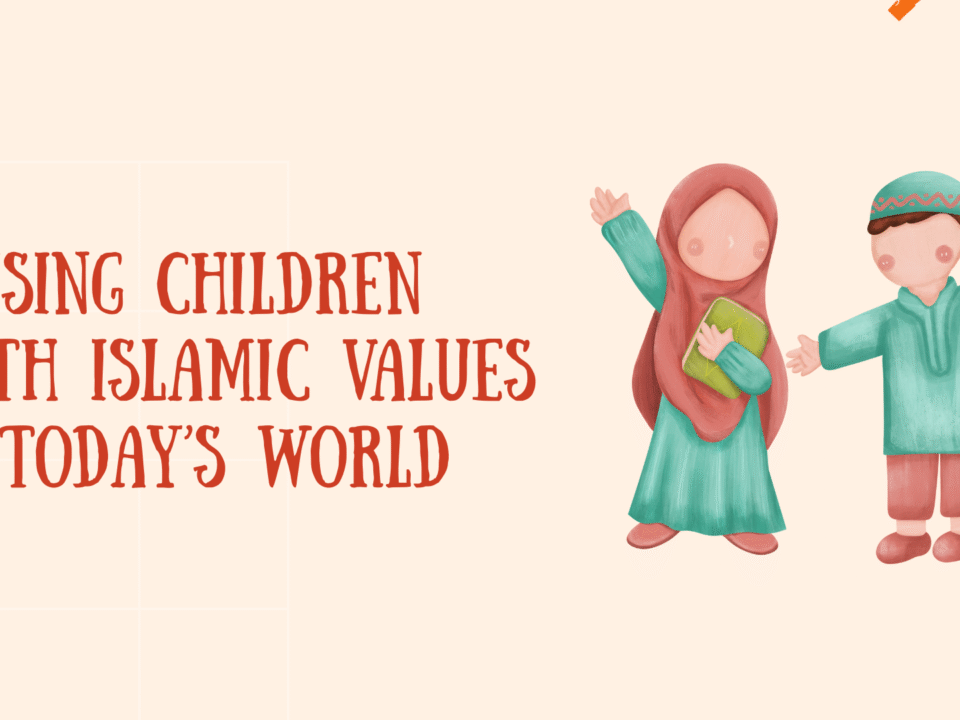 Raising Children with Islamic Values