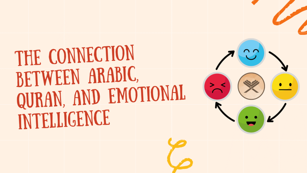 The Connection Between Arabic Quran and Emotional Intelligence